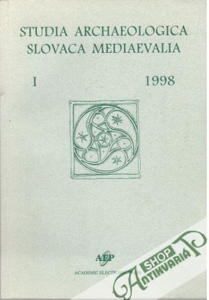 Studia Archaeologica Slovaca Mediaevalia 1/1998 - Kolektív autorov