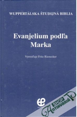 Evanjelium podľa Marka - Rienecker Fritz