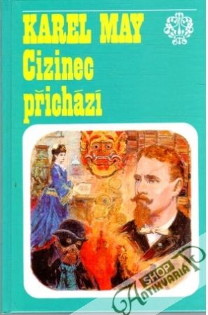 Cizinec přichází - May Karel