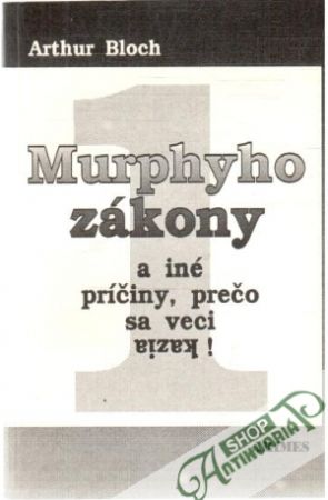 Murphyho zákony a iné príčiny, prečo sa veci kazia! 1. - Bloch Arthur