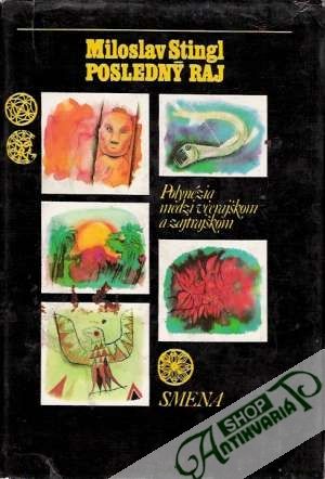 Posledný raj - Stingl Miloslav