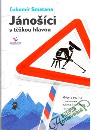 Jánošíci s těžkou hlavou - Smatana Ľubomír