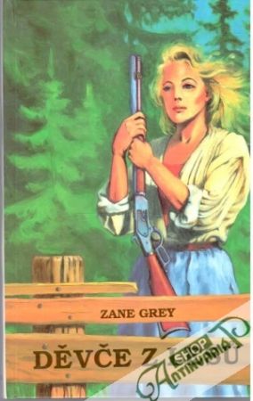 Děvče z lesu - Grey Zane
