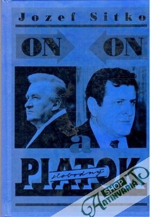 On, on a slobodný piatok - Sitko Jozef
