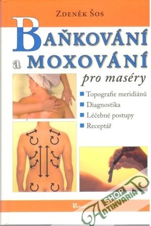 Baňkování a moxování pro maséry - Šos Zdeněk