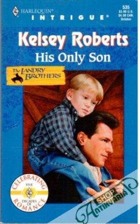 His Only Son - Roberts Kelsey