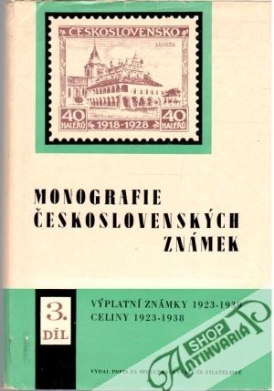Monografie československých známek 3. díl - Kolektív autorov