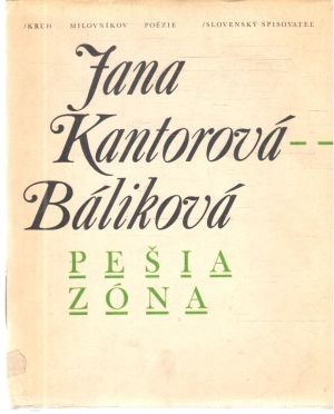 Pešia zóna - Kantorová- Báliková Jana