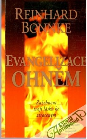 Evangelizace ohněm - Bonnke Reinhard