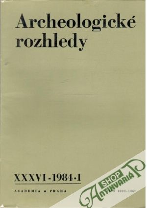 Archeologické rozhledy 1-6/1984 - Kolektív autorov