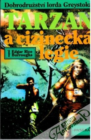 Tarzan a cizinecká legie - Burroughs Edgar Rice