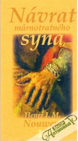 Návrat márnotratného syna - Nouwen Henri J.M.