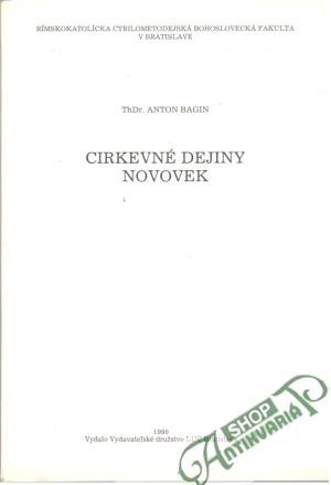 Cirkevné dejiny - Novovek - Bagin Anton