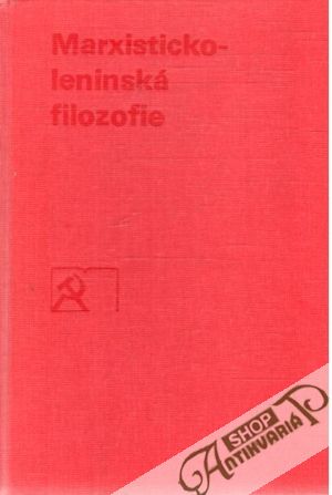Marxisticko - leninská filozofie - Kolektív autorov