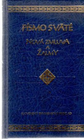 Písmo sväté - Nová zmluva a Žalmy - Kolektív autorov