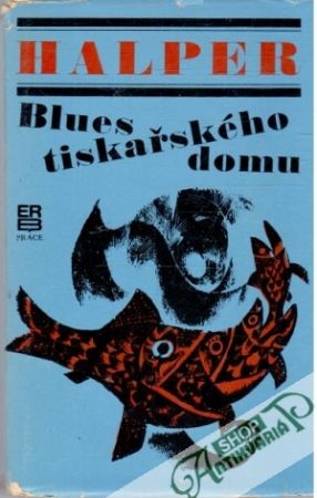 Blues tiskařského domu - Halper Albert