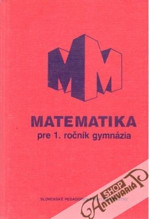 Matematika pre 1. ročník gymnázia - Smida, Šedivý, Lukátšová, Vocelka