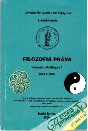 Filozofia práva - antológia z diel filozofov I. - Hotár Viliam S.