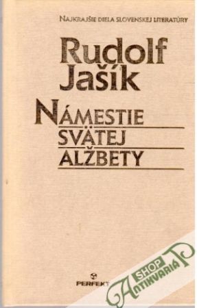 Námestie svätej Alžbety - Jašík Rudolf