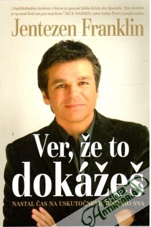 Ver, že to dokážeš - Franklin Jentezen