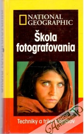 Škola fotografovania - techniky a triky majstrov - Burian P., Caputo R.