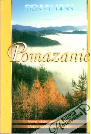 Pomazanie - Hinn Benny
