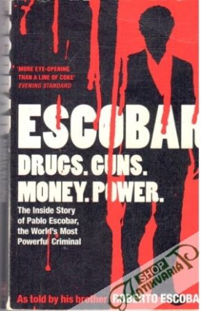 Escobar - The Inside stroy of Pablo Escobar - Escobar Roberto
