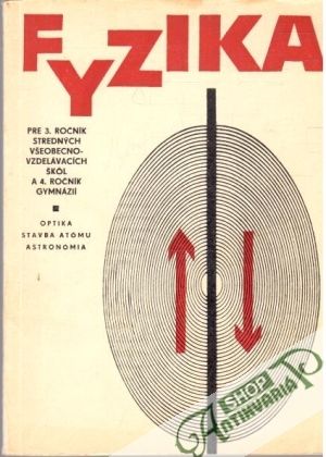 Fyzika pre 3. ročník VŠVŠ a 4. ročník gymnázií - Kolektív autorov