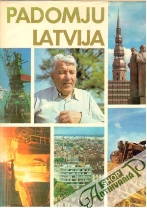 Padomju Latvija - Kolektív autorov