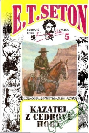 Kazatel z cedrové hory 5. - Seton E. T.