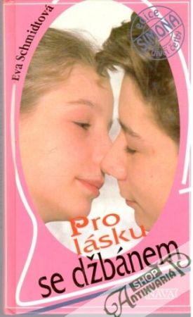 Pro lásku se džbánem - Schmidtová Eva