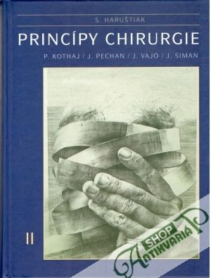 Princípy chirurgie II. - Haruštiak Svetozár