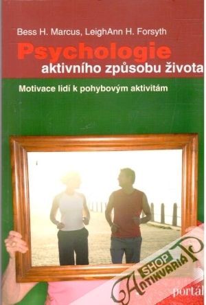 Psychologie aktivního zpusobu života - Marcus, Forsyth