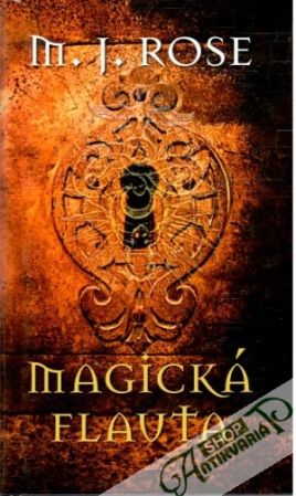 Magická flauta - Rose M. J.
