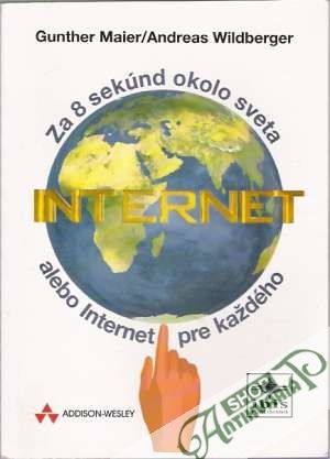 Za 8 sekúnd okolo sveta alebo Internet pre každého - Maier/Wildberger