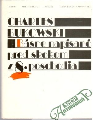 Básne napísané pred skokom z 8. poschodia - Bukowski Charles