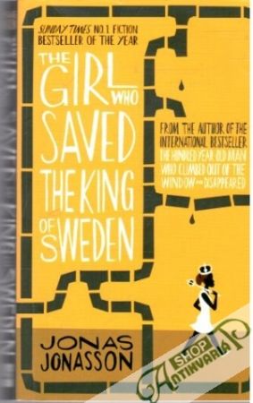 The girl who saved the king of Sweden - Jonasson Jonas