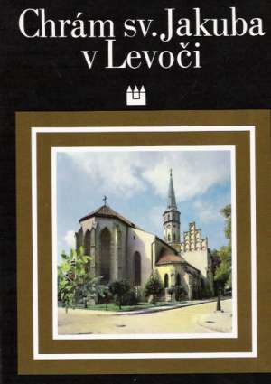 Chrám sv. Jakuba v Levoči - Chalupecký Ivan