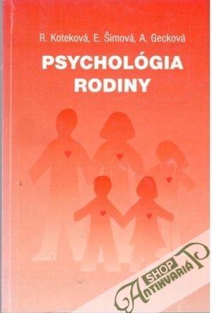 Psychológia rodiny - Koteková, Šimová, Gecková