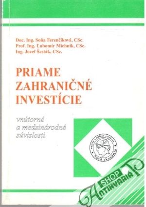Priame zahraničné investície - Ferenčíková, Michník, Šesták