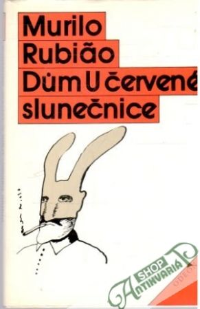 Dum U červené slunečnice - Rubiao Murilo