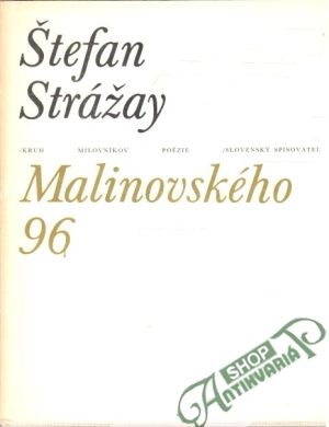Malinovského 96 - Strážay Štefan