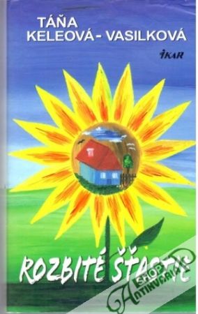 Rozbité šťastie - Keleová - Vasilková Táňa