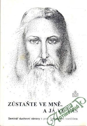 Zustaňte ve mně, a já ve vás - Kolektív autorov