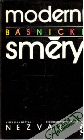 Moderní básnické směry - Nezval Vítězslav