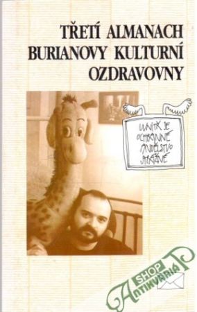 Třetí almanach Burianovy kulturní ozdravovny - Kolektív autorov