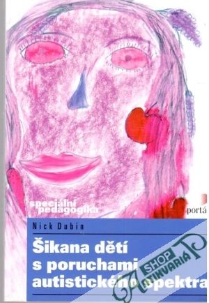Šikana dětí s poruchami autistického spektra - Dubin Nick