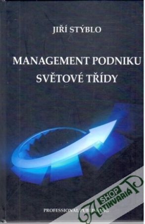 Management podniku světové třídy - Stýblo Jiří