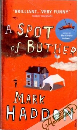 A spot of bother - Haddon Mark
