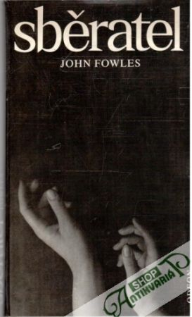 Sběratel - Fowles John